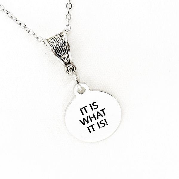 It Is What It Is Necklace, Accepting Life, Acceptance Gifts, Affirmation Gift, Wife Gift, Life Motto, Life Quote, Daughter Gift, Gift For Me