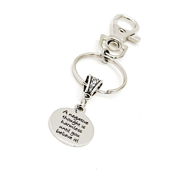 A Negative Thought Is Harmless Until You Believe It Keychain, Positivity Gift, Son Gift, Daughter Gift, Think Positive Thoughts, Wife Gift