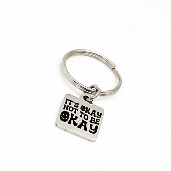 It’s Okay To Not Be Okay Charm Keychain, Affirmation Gift, Encouragement Gift, Recovery Gift, Recovering, Motivation Gift, Gift For Her
