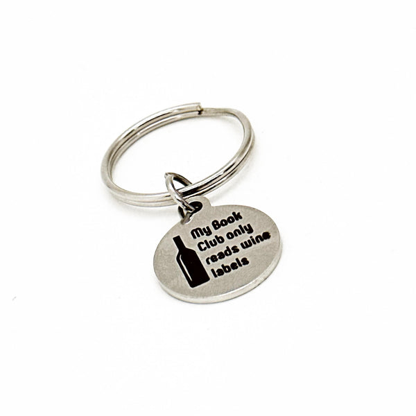 My Book Club Only Reads Wine Labels Charm Keychain, Wine Club, Book Club Friends, Books And Wine, Book Lover, Wine Lover, Wife Gift