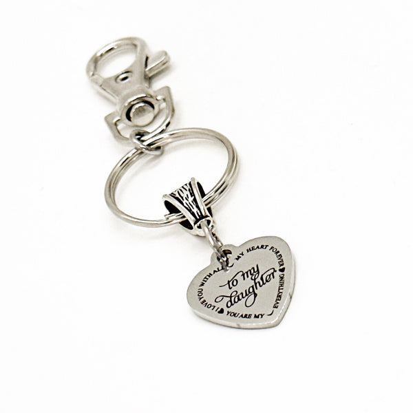 To My Daughter Charm Keychain, You Are My Everything, I Love You With All My Heart Forever, Daughter Gift, Gift For Her, Graduation Gift