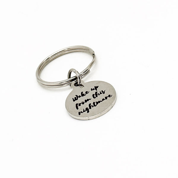 Wake Up From This Nightmare Charm Keychain, Recovery Gift, Recovering, New Beginning, Fresh Start, Starting Over, Gift For Her, Friend Gift