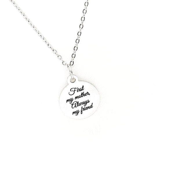 First My Mother Always My Friend Necklace, Mom Gift, Mom Birthday, Mom Christmas, Wedding Gift, Mom Love, New Mom Gift, From Daughter