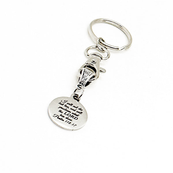 I Will Not Die But Live Charm Keychain, Psalm 118 17, I Will Proclaim What The Lord Has Done, Recovery Gift, Recovery, Sickness, Faith Gift