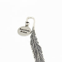 Beautifully Broken Charm Feather Stem Bookmark, Encouragement Gift, Motivation Gift, Affirmation Gifts, Motivating Words, Recovery