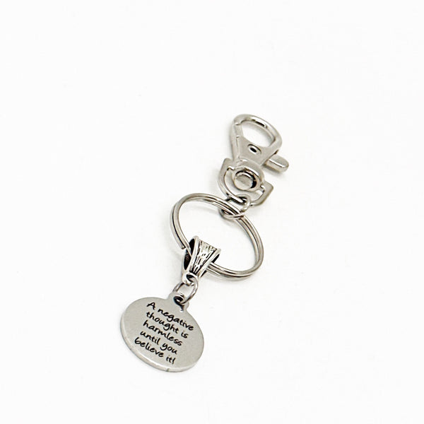 A Negative Thought Is Harmless Until You Believe It Charm Clip On Keychain, Positivity Gifts, Positive Things, Dream Big, No Negativity