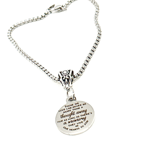 Those We Love Are Never More Than A Thought Away Charm Bracelet, Memorial Gift, Sympathy Gift, Remembering Loved One, They Live In Our Heart