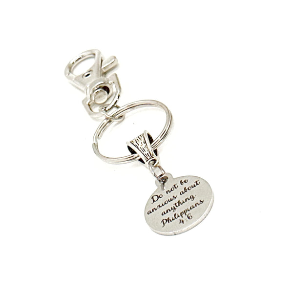 Do Not Be Anxious About Anything Philippians 4 6 Charm Clip On Keychain, Faith Gift, No More Anxiety, Christian Gifts, Scripture Quote